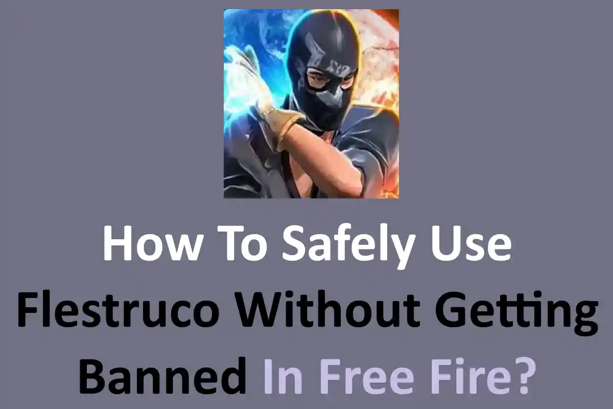 How to Safely Use Flestruco without Getting Banned in Free Fire